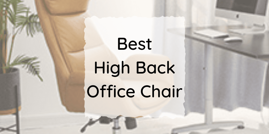 Best High Back Office Chair