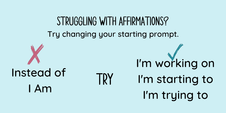 Struggling With Affirmations?